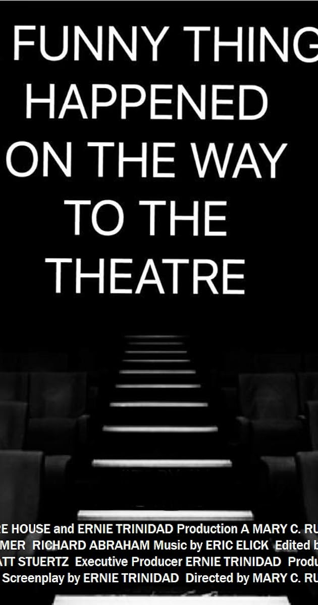 A Funny Thing Happened on the Way to the Theatre