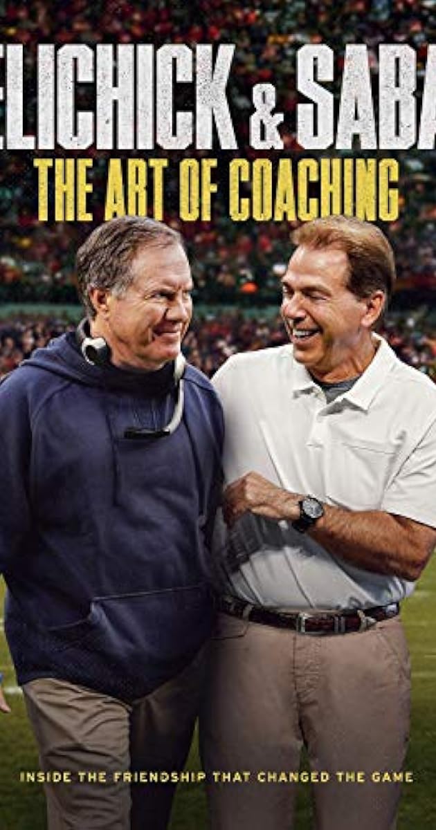 Belichick & Saban: The Art of Coaching