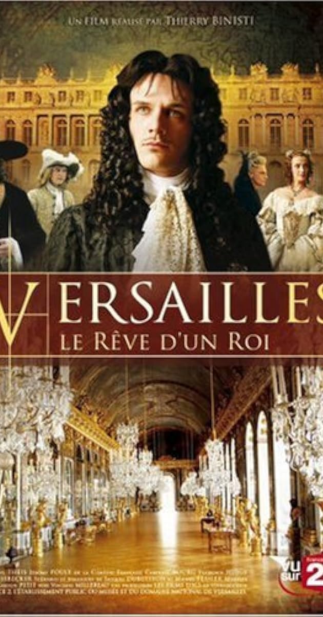Versailles, le rêve d'un roi