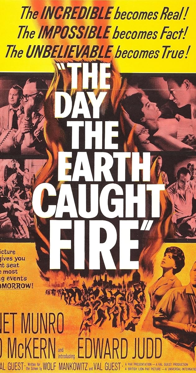 The Day the Earth Caught Fire