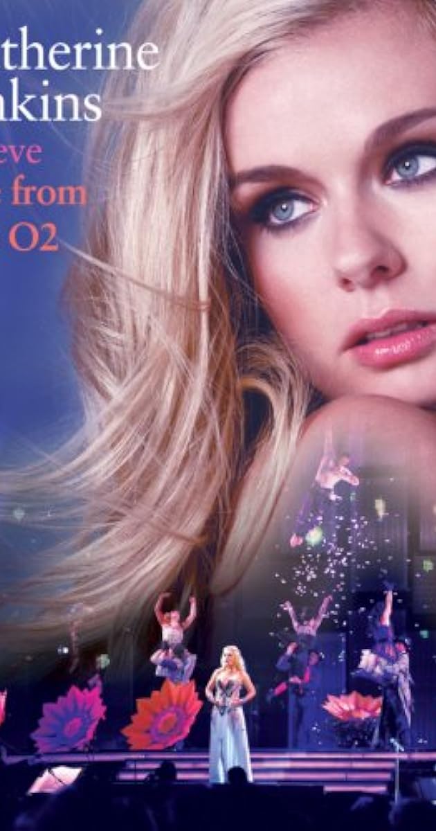 Katherine Jenkins: Believe Live from the O2