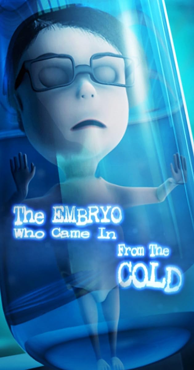 The Embryo Who Came in from the Cold