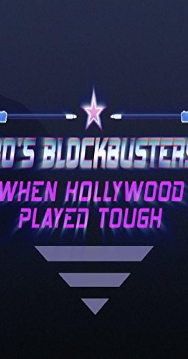 Blockbusters 80, la folle décennie d'Hollywood