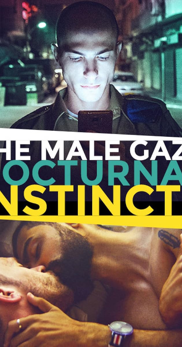 The Male Gaze: Nocturnal Instincts