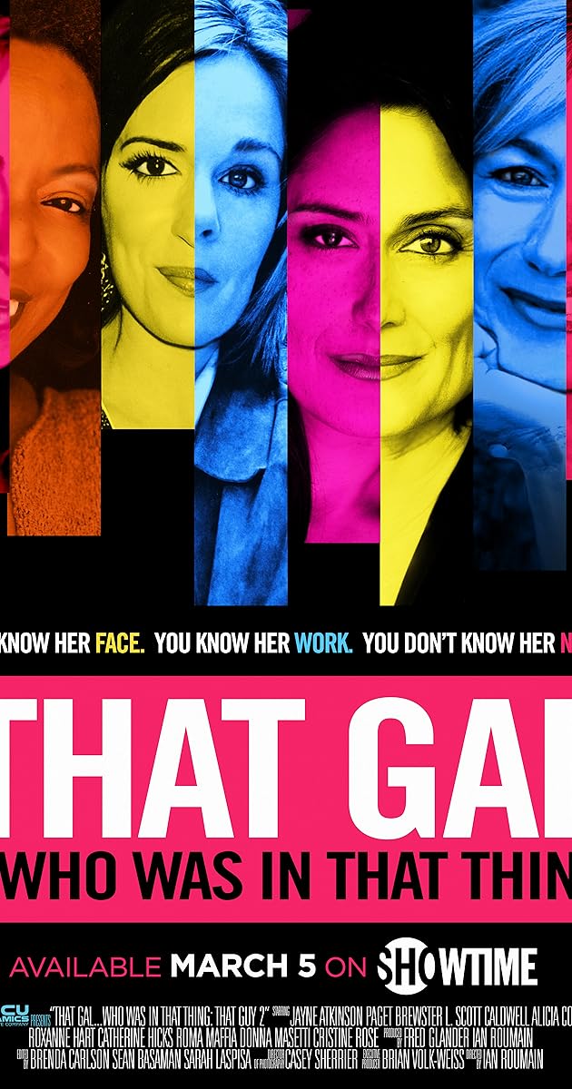 That Gal...Who Was in That Thing: That Guy 2